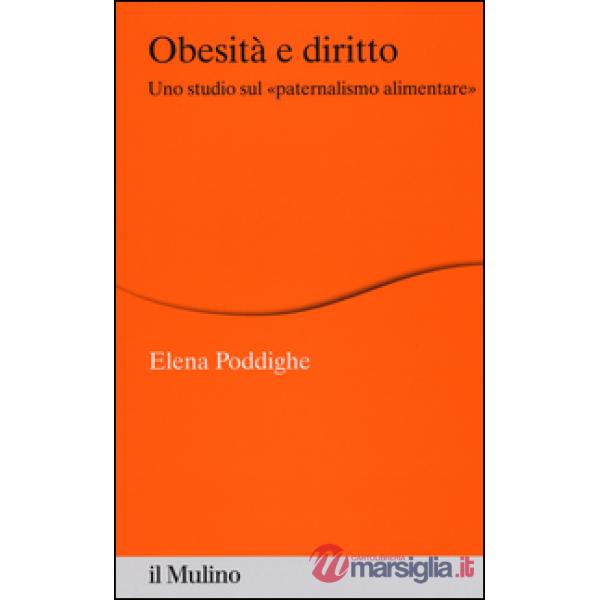 Obesità e diritto. Uno studio sul «paternalismo alimentare»
