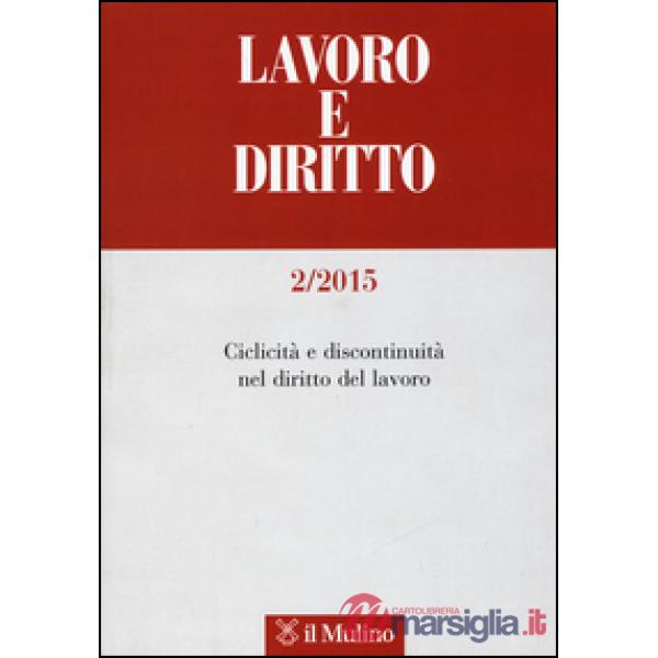 Lavoro e diritto (2015). Vol. 2
