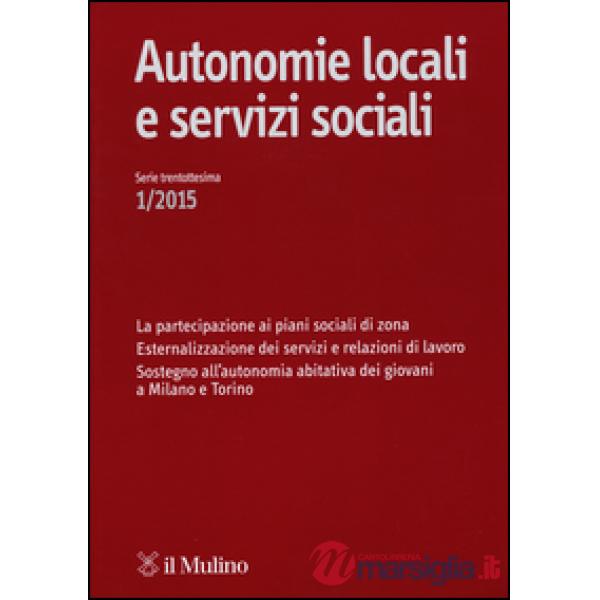 Autonomie locali e servizi sociali (2015). Vol. 1