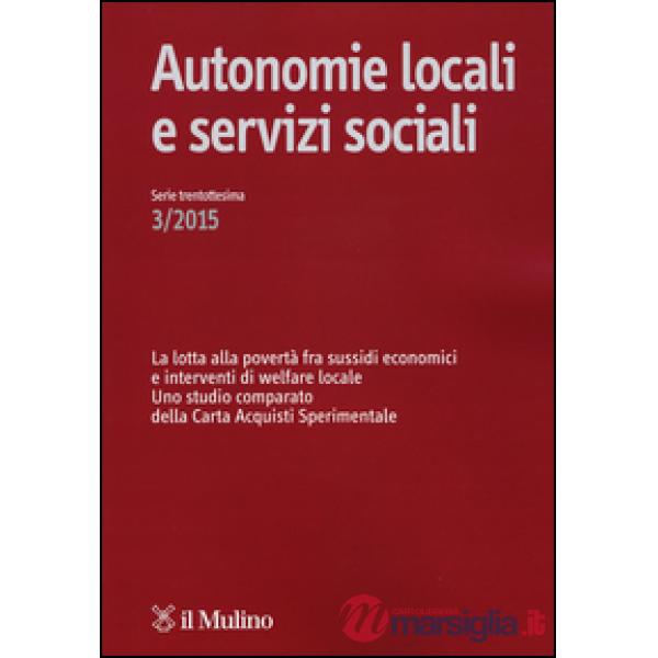 Autonomie locali e servizi sociali (2015). Vol. 3