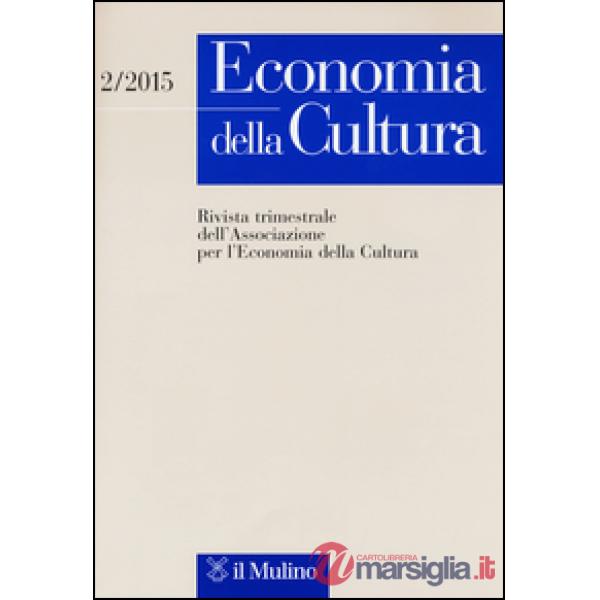 Economia della cultura (2015). Vol. 2