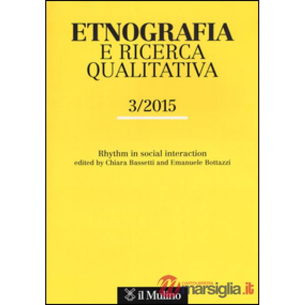 Etnografia e ricerca qualitativa (2015). Vol. 3