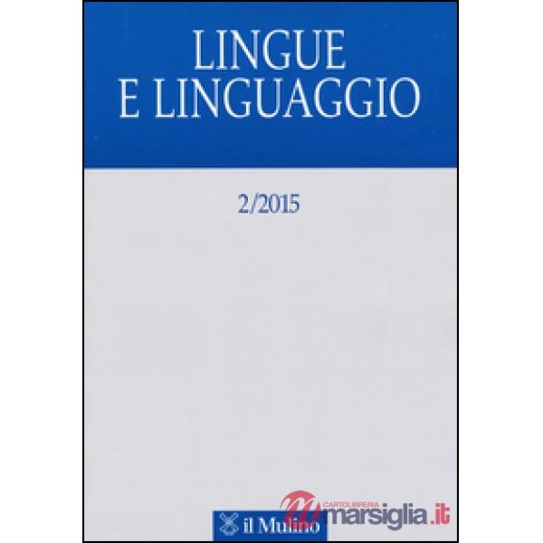 Lingue e linguaggio (2015). Vol. 2