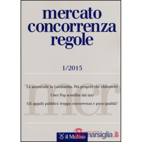 Mercato concorrenza regole (2015). Vol. 1