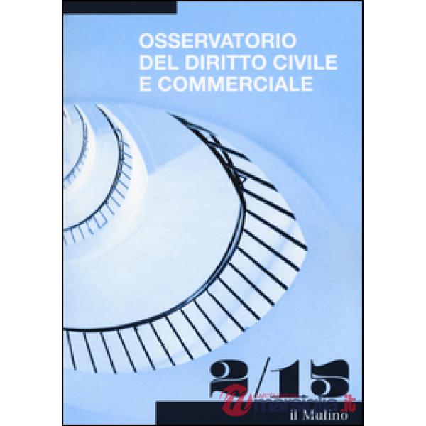 Osservatorio del diritto civile e commerciale (2015). Vol. 2