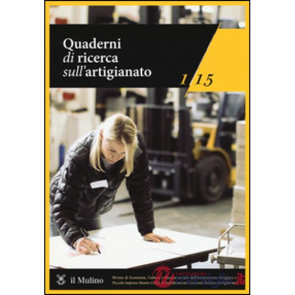 Quaderni di ricerca sull'artigianato (2015). Vol. 1