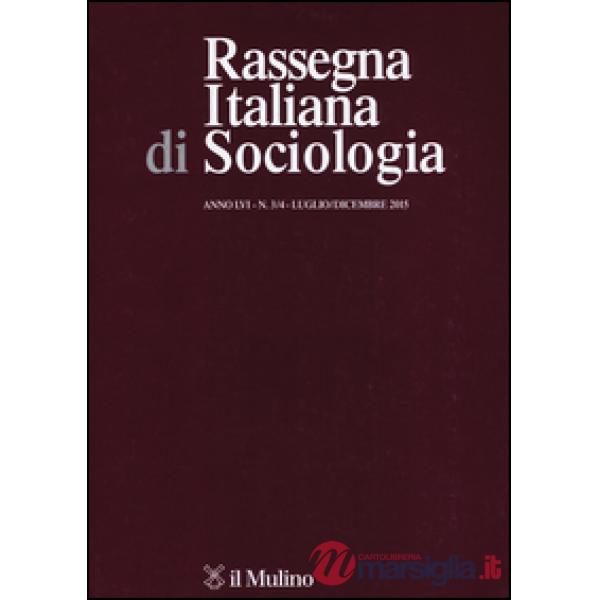 Rassegna italiana di sociologia (2015). Vol. 3-4