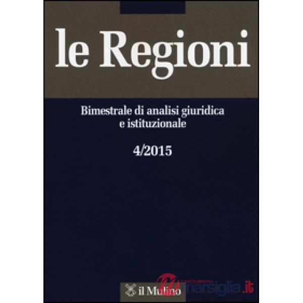 Regioni (2015) (Le). Vol. 4