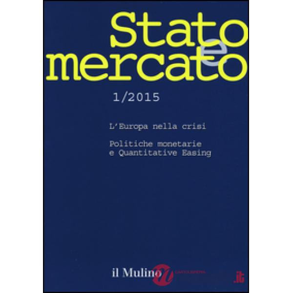 Stato e mercato. Quadrimestrale di analisi dei meccanismi e delle istituzioni so