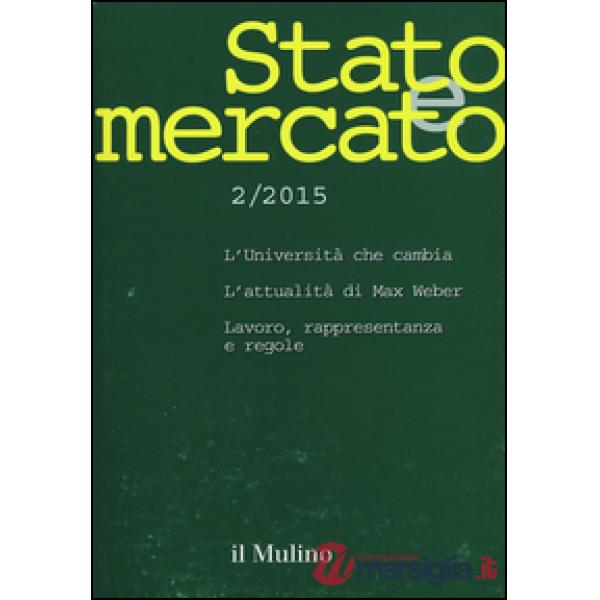 Stato e mercato. Quadrimestrale di analisi dei meccanismi e delle istituzioni so