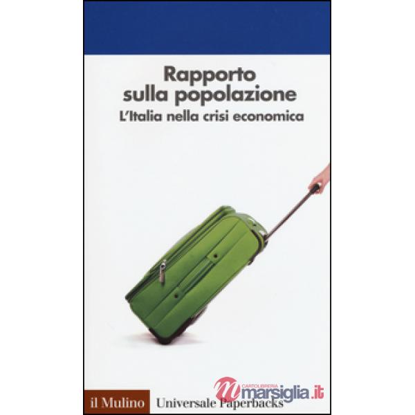 Rapporto sulla popolazione. L'Italia nella crisi economica