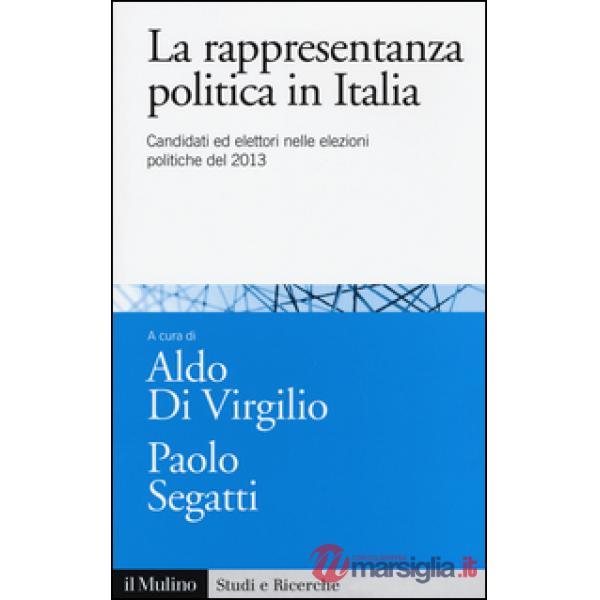 Rappresentanza politica in Italia. Candidati ed elettori nelle elezioni politich