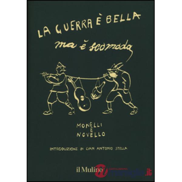 Guerra è bella ma è scomoda. Ediz. illustrata (La)