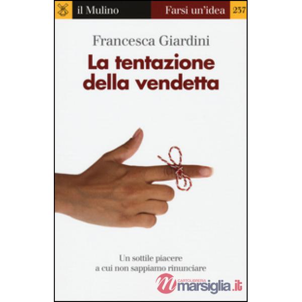 Tentazione della vendetta (La)
