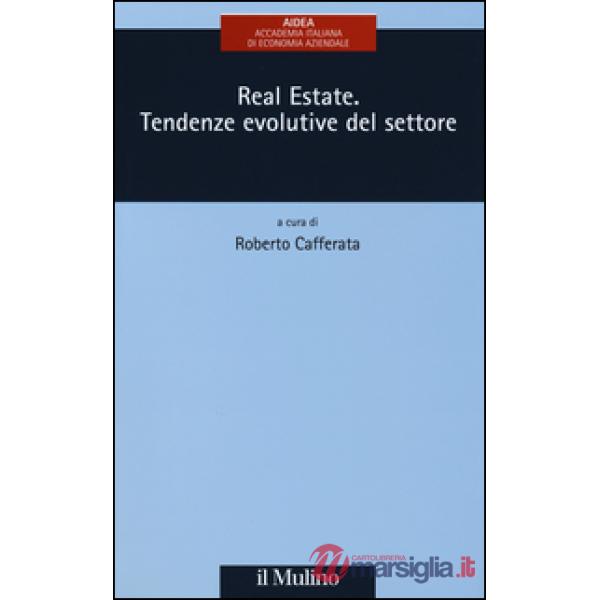 Real estate. Tendenze evolutive del settore
