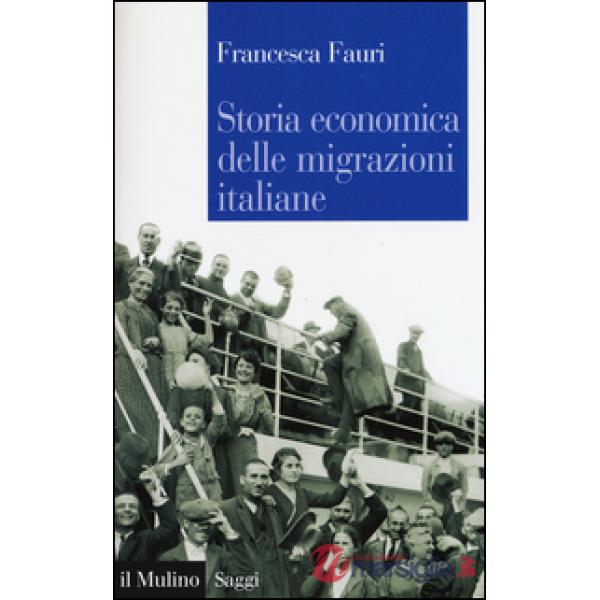 Storia economica delle migrazioni italiane