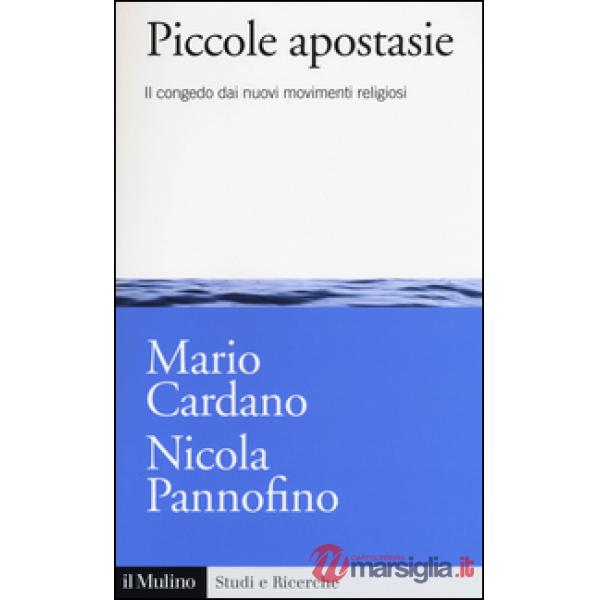 Piccole apostasie. Il congedo dai nuovi movimenti religiosi