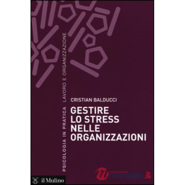 Gestire lo stress nelle organizzazioni