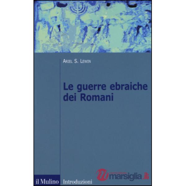 Guerre ebraiche dei romani (Le)