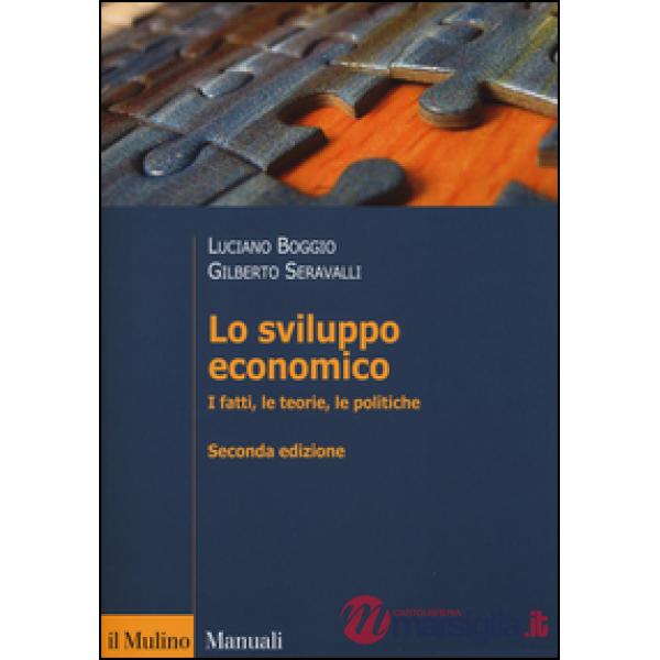 Sviluppo economico. I fatti, le teorie, le politiche (Lo)