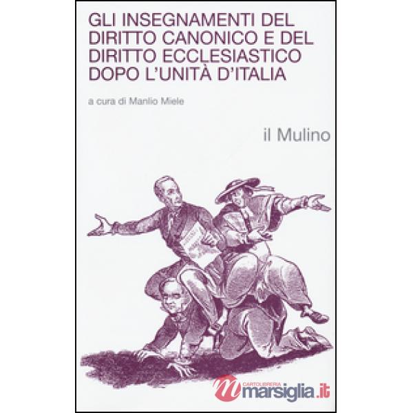 Insegnamenti del diritto canonico e del diritto ecclesiastico dopo l'Unità d'Ita
