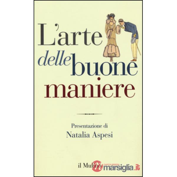 Arte delle buone maniere (L')