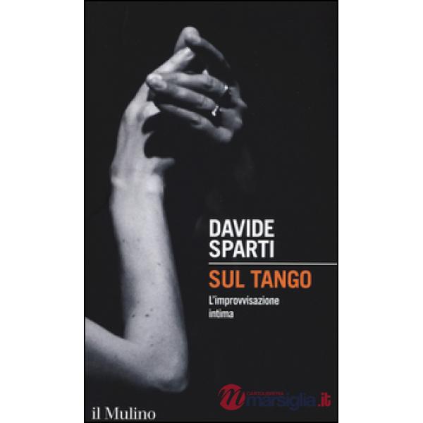 Sul tango. L'improvvisazione intima