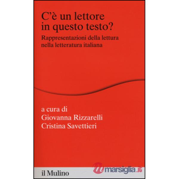 C'è un lettore in questo testo? Rappresentazioni della lettura nella letteratura italiana