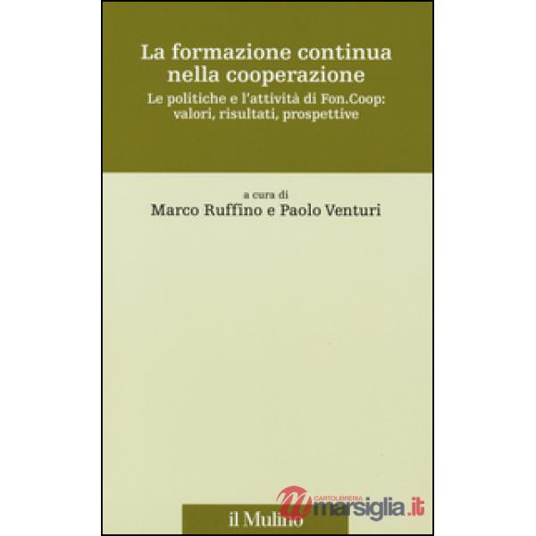 Formazione continua nella cooperazione. Le politiche e l'attività di Fon.Coop: v
