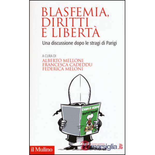 Blasfemia, diritti e libertà. Una discussione dopo le stragi di Parigi