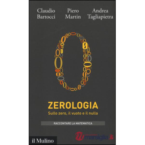 Zerologia. Sullo zero, il vuoto e il nulla