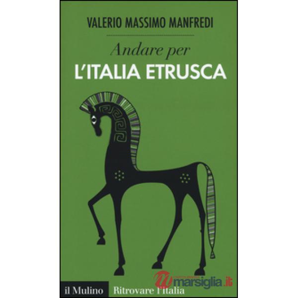Andare per l'Italia etrusca