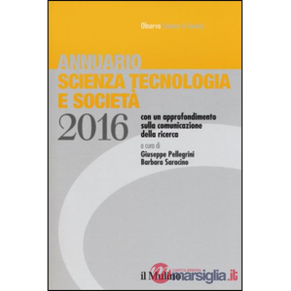 Annuario scienza tecnologia e società (2016)