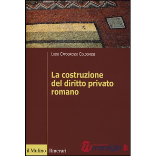 Costruzione del diritto privato romano (La)