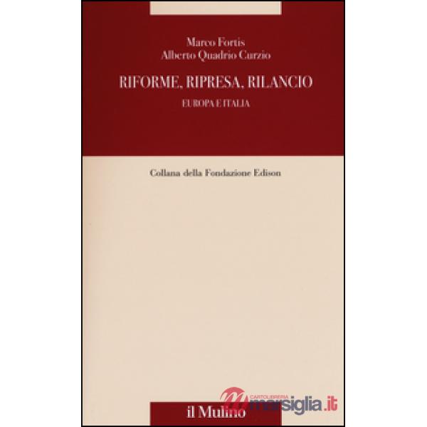 Riforme, ripresa, rilancio. Europa e Italia