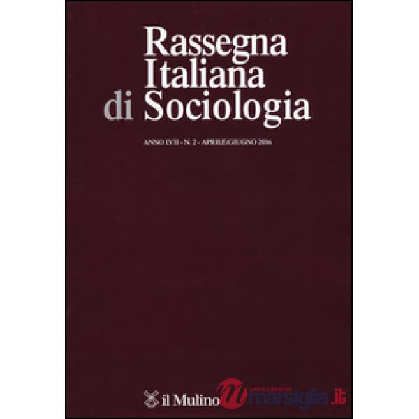 Rassegna italiana di sociologia (2016). Vol. 2