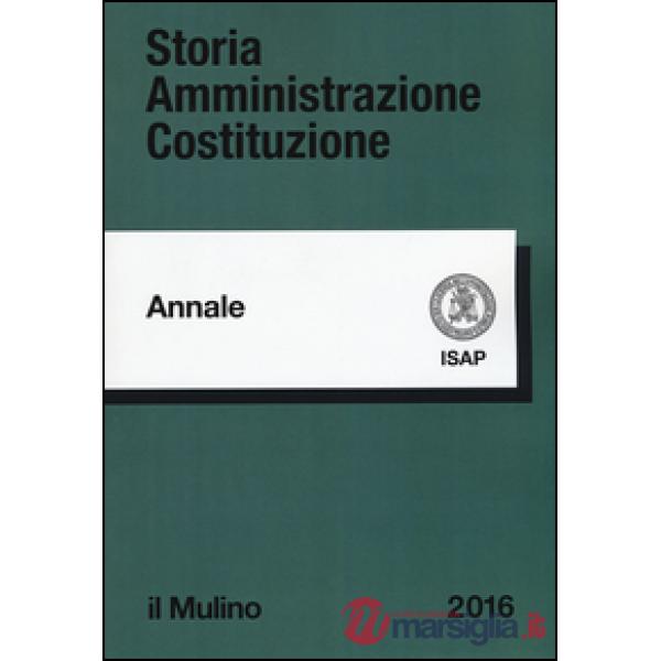Storia amministrazione Costituzione. Annali. Vol. 24