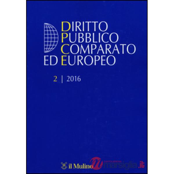 Diritto pubblico comparato ed europeo (2016). Vol. 2