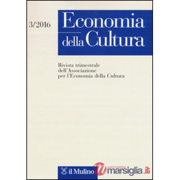 Economia della cultura (2016). Vol. 3