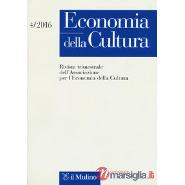 Economia della cultura (2016). Vol. 4