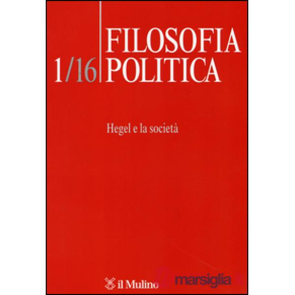 Filosofia politica (2016). Vol. 1: Hegel e la società