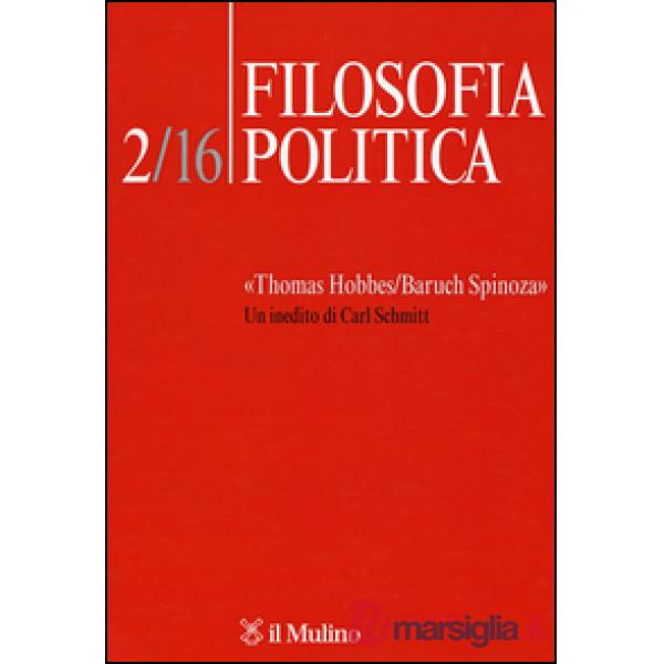 Filosofia politica (2016). Vol. 2: «Thomas Hobbes/Baruch Spinoza». Un inedito di