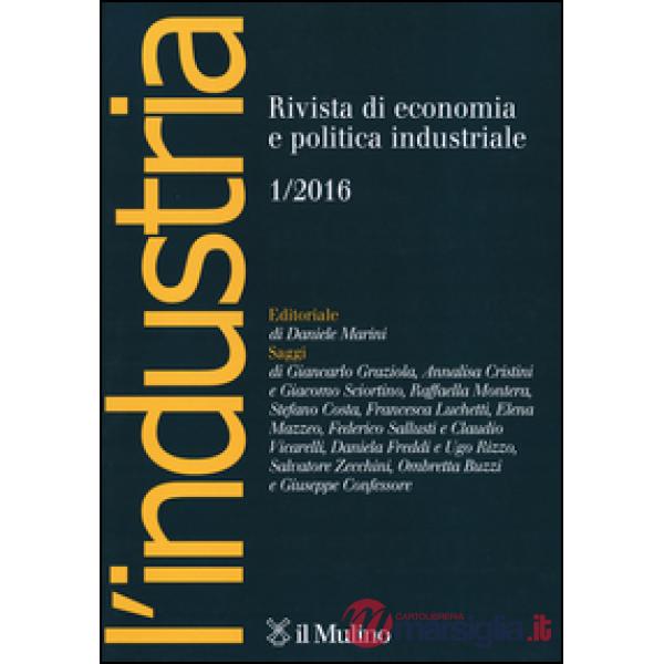 Industria. Rivista di economia e politica industriale (2016) (L'). Vol. 1