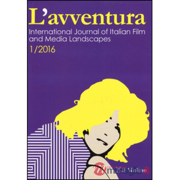 Avventura. International journal of Italian film and media landscapes (2016) (L'