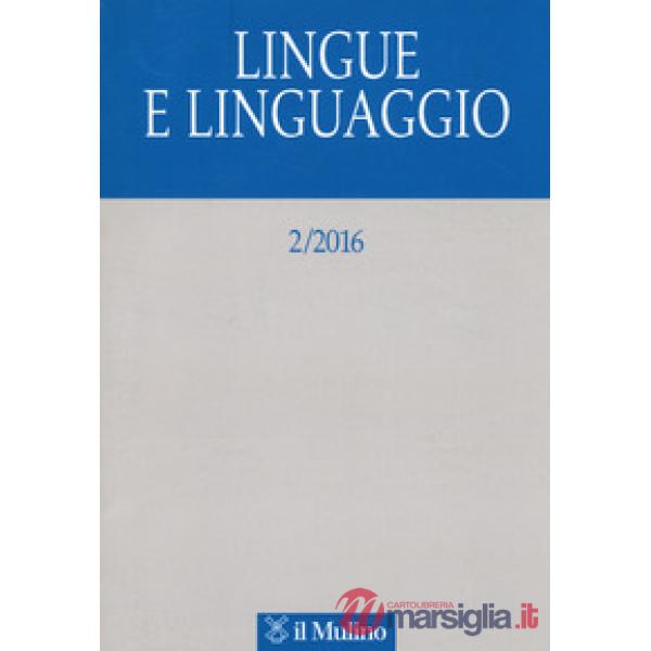 Lingue e linguaggio (2016). Vol. 2