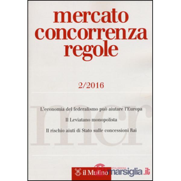 Mercato concorrenza regole (2016). Vol. 2