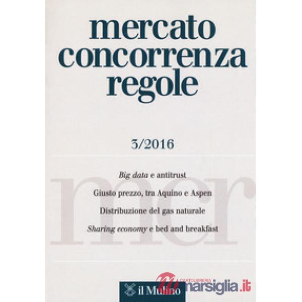 Mercato concorrenza regole (2016). Vol. 3