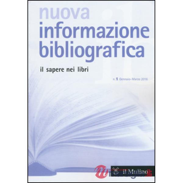 Nuova informazione bibliografica (2016). Vol. 1