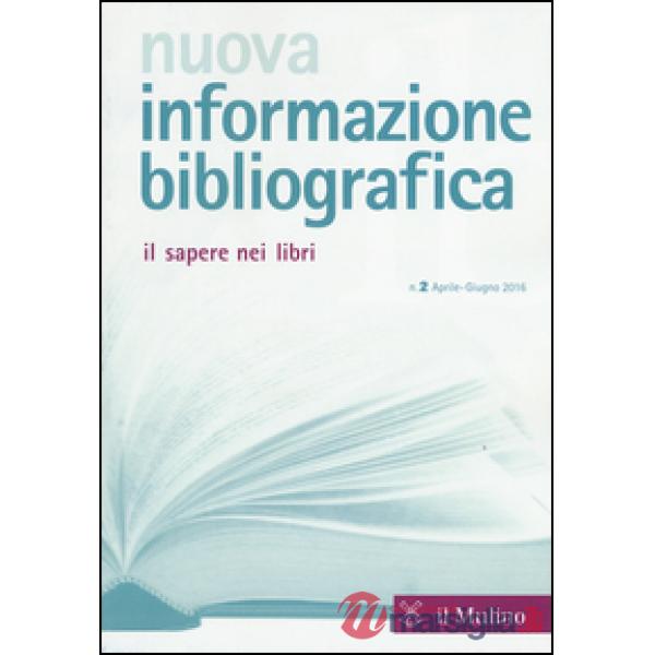 Nuova informazione bibliografica (2016). Vol. 2