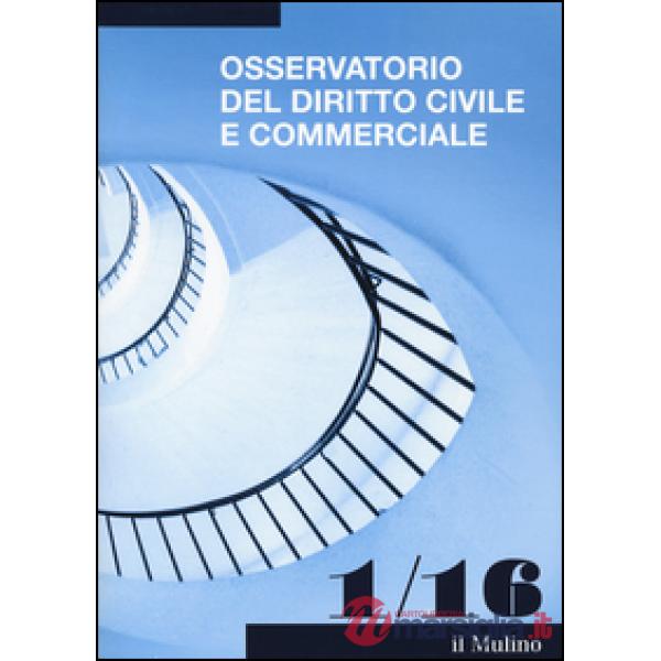 Osservatorio del diritto civile e commerciale (2016). Vol. 1